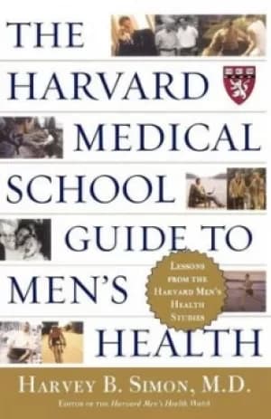 The Harvard Medical School Guide to Mens Health by Harvey B. Simon