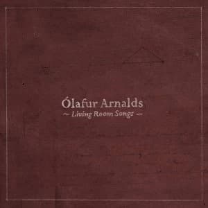 Olafur Arnalds - Living Room Songs Vinyl