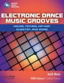 Electronic Dance Music Grooves : House, Techno, Hip-Hop, Dubstep and More!