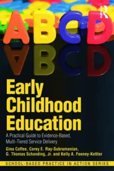 Early Childhood EducationA Practical Guide to Evidence-Based Multi-Tiered Service Delivery