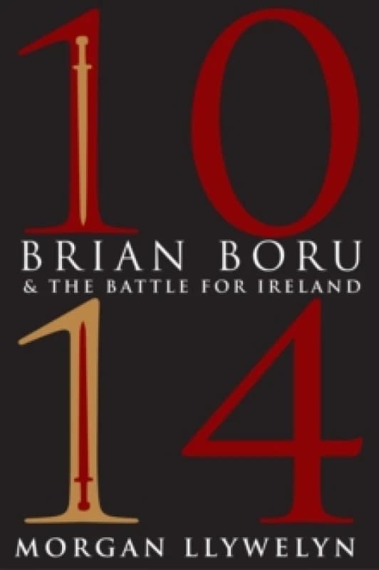 1014: Brian Boru & the Battle for Ireland Paperback / softback