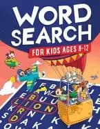 word search for kids ages 8 12 awesome fun word search puzzles with answers
