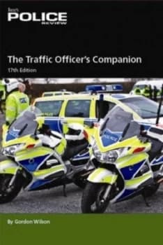 Traffic Officers Companion 17th Edition by Gordon Wilson Paperback