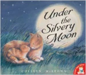 Under the Silvery Moon by Colleen Mckeown Book