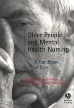 Older People and Mental Health Nursing by Rebecca Neno Paperback