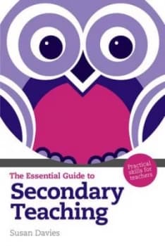 The Essential Guide to Secondary Teaching by Susan Davies Obe Paperback