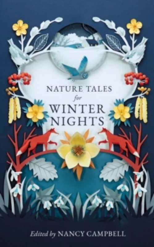 Nature Tales for Winter Nights : Full of frosty tales from around the world Hardback