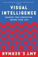 visual intelligence sharpen your perception change your life