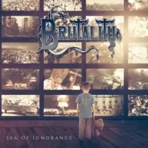 Sea of Ignorance by Brutality CD Album