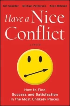 Have a nice conflict by Tim Scudder