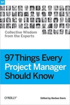 97 Things Every Project Manager Should Know by Barbee Davis Book
