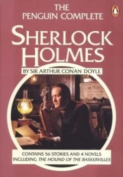 The Complete Sherlock Holmes by Sir Arthur Conan Doyle Paperback