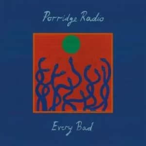 Every Bad by Porridge Radio CD Album
