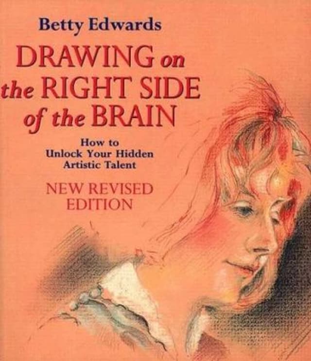 Drawing on the Right Side of the Brain by Betty Edwards Paperback