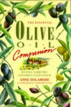 The Essential Olive Oil Companion Hardback