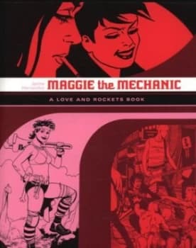Maggie the Mechanic by Jaime Hernandez Paperback