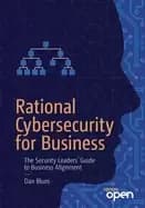 rational cybersecurity for business the security leaders guide to business