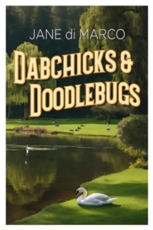 Dabchicks and Doodlebugs Paperback / softback