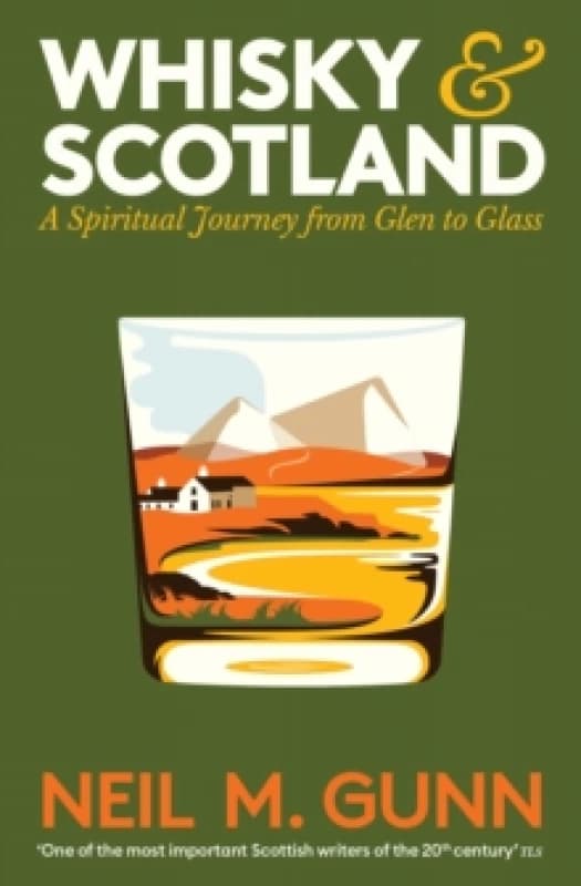 Whisky and Scotland : A Spiritual Journey from Glen to Glass Paperback / softback
