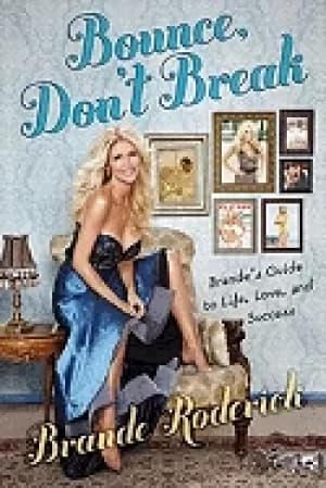 bounce dont break brandes guide to life love and success