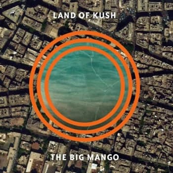 Land of Kush - The Big Mango CD