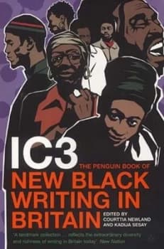 Ic3 by Courttia Newland and Kadija George Paperback