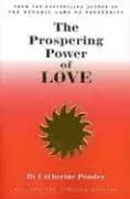 The Prospering Power of Love by Catherine Ponder