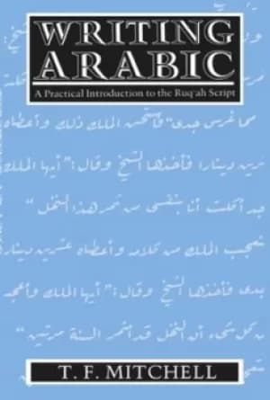 Writing Arabic by T. F Mitchell