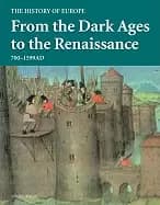 from the dark ages to the renaissance 700 1599 ad