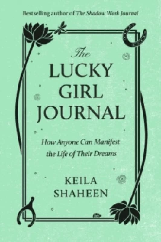 The Lucky Girl Journal. Paperback. By Keila Shaheen Books