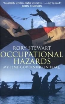 Occupational Hazards by Rory Stewart Hardback