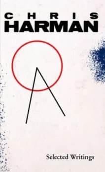 Selected Writings by Chris Harman Book