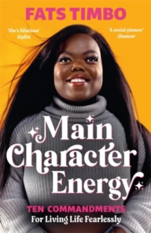 Main Character Energy : An Empowering Guide From TikTok Megastar Fats Timbo Paperback / softback