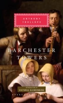 Barchester Towers by Anthony Trollope Hardback