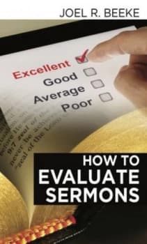 How to Evaluate Sermons by Joel Beeke Book