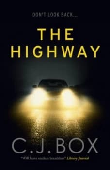 The Highway by C.J. Box Paperback