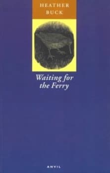 Waiting for the Ferry by Heather Buck Book
