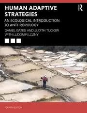 Human Adaptive Strategies An Ecological Introduction to Anthropology