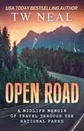 open road a midlife memoir of travel and the national parks