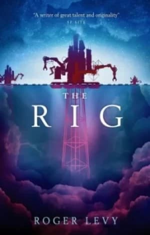 The rig by Roger Levy