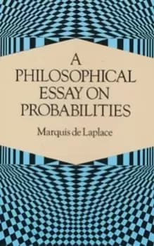 A Philosophical Essay on Probabilities
