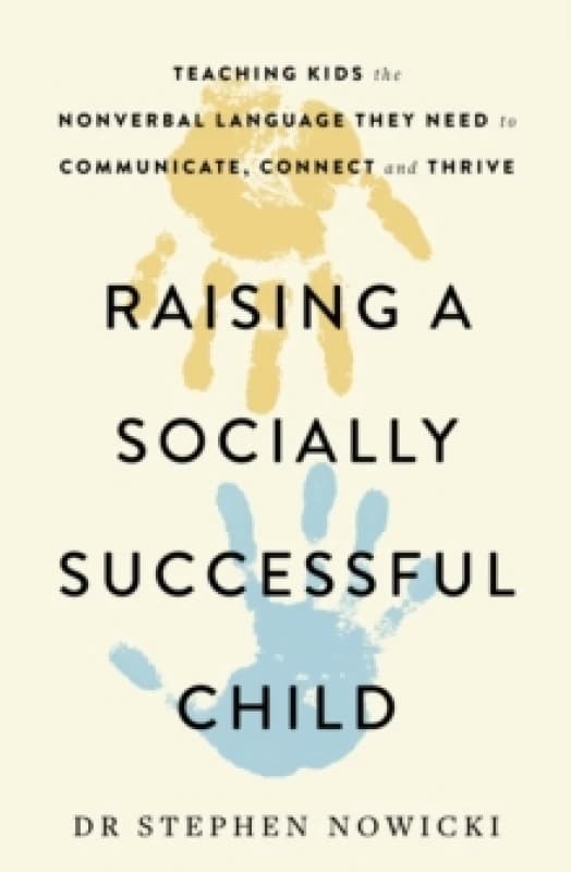 Raising a Socially Successful Child Paperback / softback