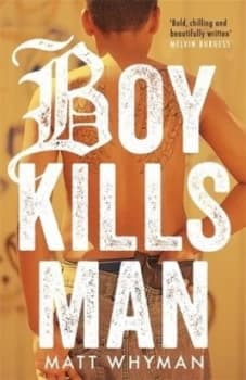 Boy Kills Man by Matt Whyman Paperback
