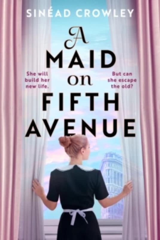 A Maid on Fifth Avenue : A heart-stopping dual timeline mystery, from the author of The Belladonna Maze Paperback / softback