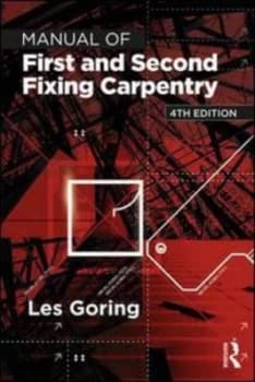 Manual of first and second fixing carpentry by Les Goring