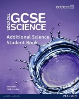 Edexcel Gcse Science. Additional Science Student Book by Mark Levesley Paperback