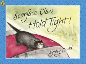 Scarface Claw hold tight by Lynley Dodd