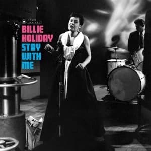 Billie Holiday - Stay With Me (Gatefold Packaging. Photographs By William Claxton) Vinyl