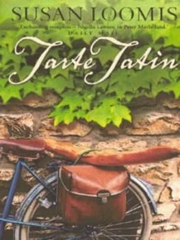Tarte Tatin by Susan Loomis Book