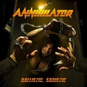Ballistic Sadistic by Annihilator CD Album